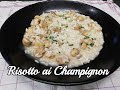 Risotto ai Funghi Champignon .... Che bontà