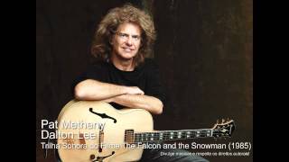 Pat Metheny - Dalton Lee - Trilha Sonora do Filme The Falcon And The Snowman (1985) chords