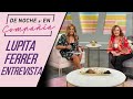 Lupita Ferrer entrevistada por Lena Burke