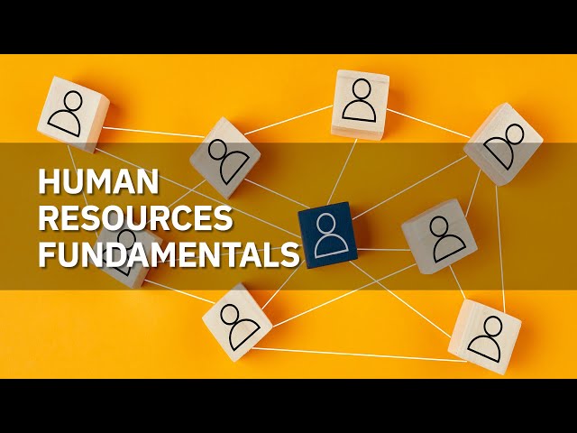 Watch Human Resources Fundamentals on YouTube.