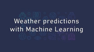 Weather predictions with Machine Learning | Machine Learning Projects