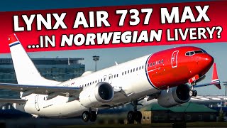 Lynx Air 737 MAX in NORWEGIAN LIVERY?