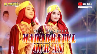 ELWAFDA - MAHABBATUL QUR'AN Voc, Fella // GALLERY VIDEO CHANNEL