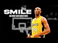 Kobe Bryant Mix - &quot;Smile&quot; feat. Juice WRLD &amp; The Weeknd