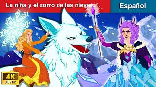 La Niña Y El Zorro De Las Nieves Tiny Girl And Snow Fox In Spanish Woa - Spanish Fairy Tales