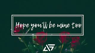 Hope You'll Be Mine Too | AG Ulpindo