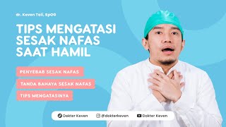 Tips Mengatasi Sesak Nafas Saat Hamil