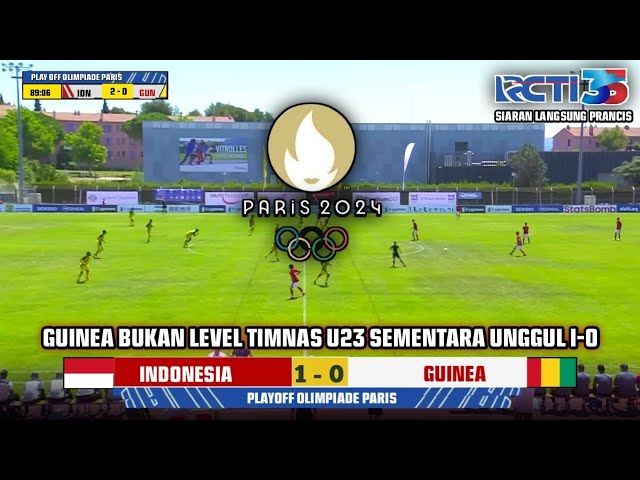 🔴LIVE RCTI - INDONESIA VS GUINEA | SERASA LAWAN TIM TARKAM • TIMNAS U23 UNGGUL 1-0 LAGA PLAY OFF class=
