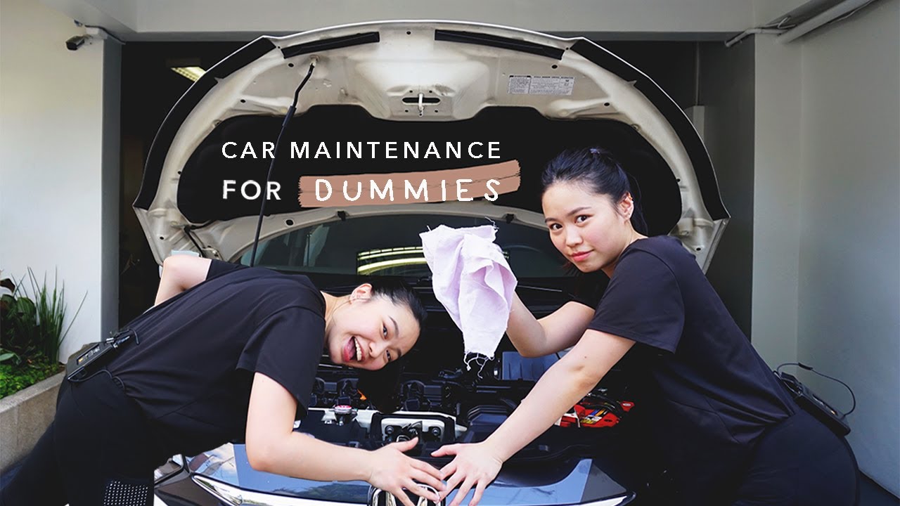 CAR MAINTENANCE FOR DUMMIES | Chai R. - YouTube