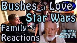 BUSHES of LOVE Family Reactions to A Bad Lip Reading
