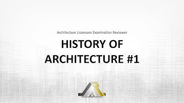 Architecture Licensure Exam Reviewer: HISTORY OF ARCHITECTURE #1