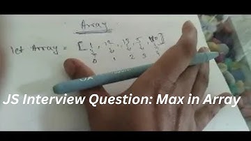 Find Maximum  Number in Array JavaScript | with Pen Paper Explanation