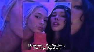 Demeanor - Pop Smoke ft Dua Lipa (Sped up)