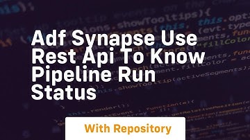 adf synapse use rest api to know pipeline run status