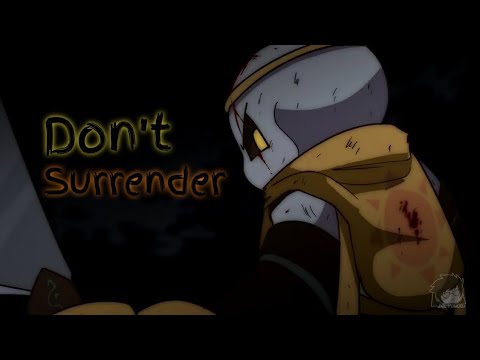 Underverse. Amv. Don't Surrender.