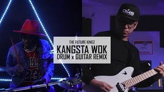 Kangsta Wok (Perry Donta'e Remix ft. Pri yon Joni) | The Future Kingz [Drum x Guitar Remix]