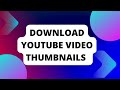 Download YouTube thumbnails