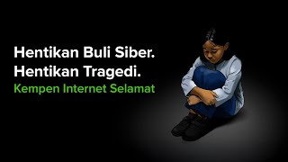 Hentikan Buli Siber. Hentikan Tragedi | Kempen Internet Selamat