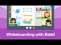 Using Kami as Your Online Interactive Whiteboard