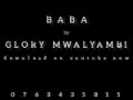 GLORY MWALYAMBI Baba Official Audio