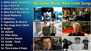 90s Indie Music - Best Indie Songs 90s (1990s Indie Hits) ~ Best Songs