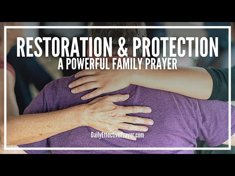Prayer For Family Restoration and Protection | Powerful Family Prayers
