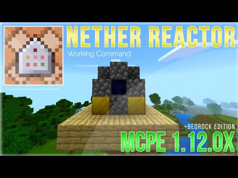 Working Nether Reactor Command Creation Mcpe 1 12 0x Youtube
