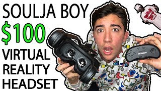 I WASTED $100 on Soulja Boy's NEW "Virtual Reality Headset" 😂