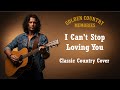 I Can't Stop Loving You – Ray Charles (Classic Country Cover)