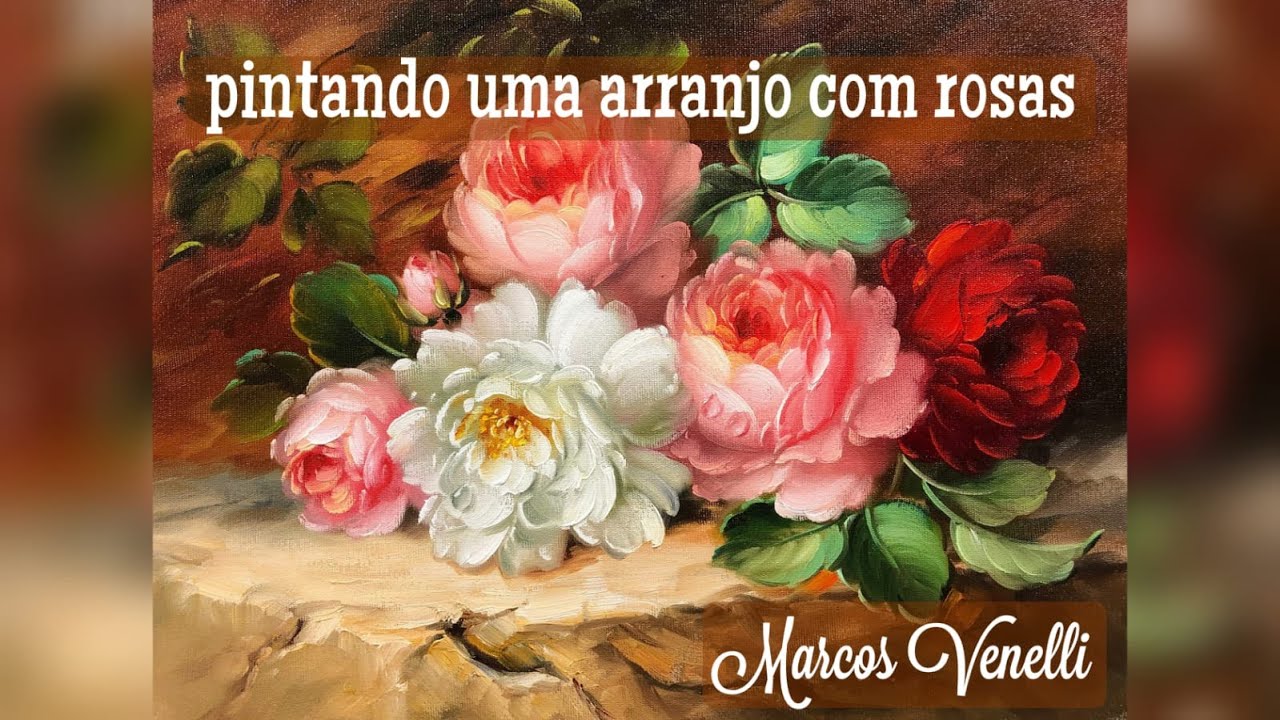 DESCUBRA TODOS OS SEGREDOS PARA PINTURA DE UM ARRANJO DE ROSAS