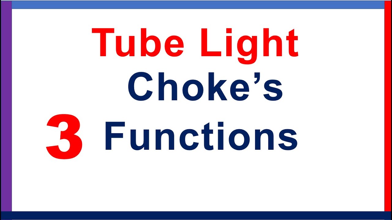 3 Functions of choke coil in tube light, working, circuit - YouTube