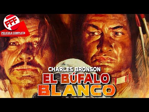 EL BÚFALO BLANCO - CHARLES BRONSON | Película Completa del VIEJO OESTE en Español