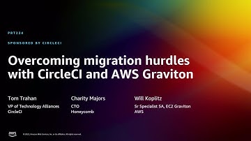 AWS re:Invent 2022 - Overcoming migration hurdles with CircleCI and AWS Graviton (PRT224)