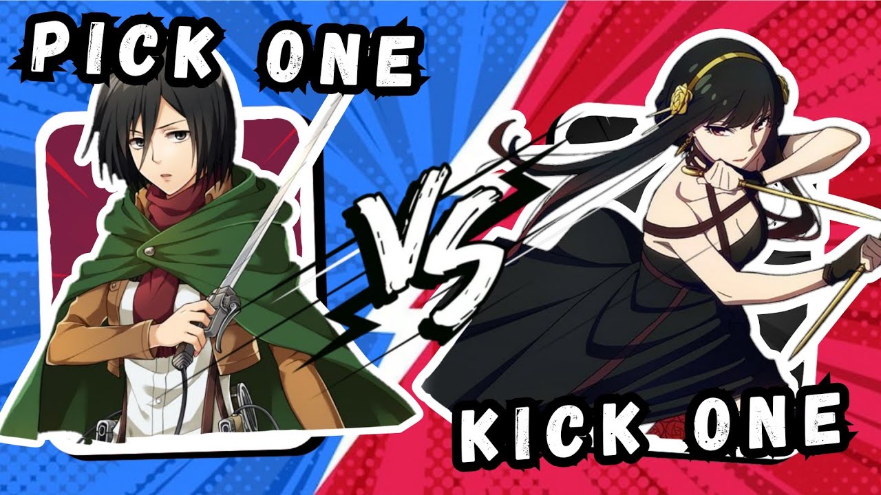 Kick One Preference Pick One Kick One | Anime Girls Edition - YouTube