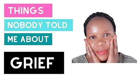 PART 1|| WHAT NOBODY TOLD ME ABOUT GRIEF|| We Don't  move on with grief we move forward with it