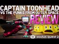 Captain toonhead review  gameplay quest 2