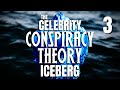 The celebrity conspiracy theories iceberg  explained part 3