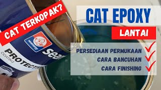 Cara Cat EPOXY Lantai Konkrit | Primer Coat & Finish Coat Seamaster Paint Epolux 9320 Semi Gloss