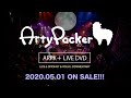 ArtyPacker / ARPK+ LIVE DVD - 他力本願ツアー ザ・ファイナル - Trailer