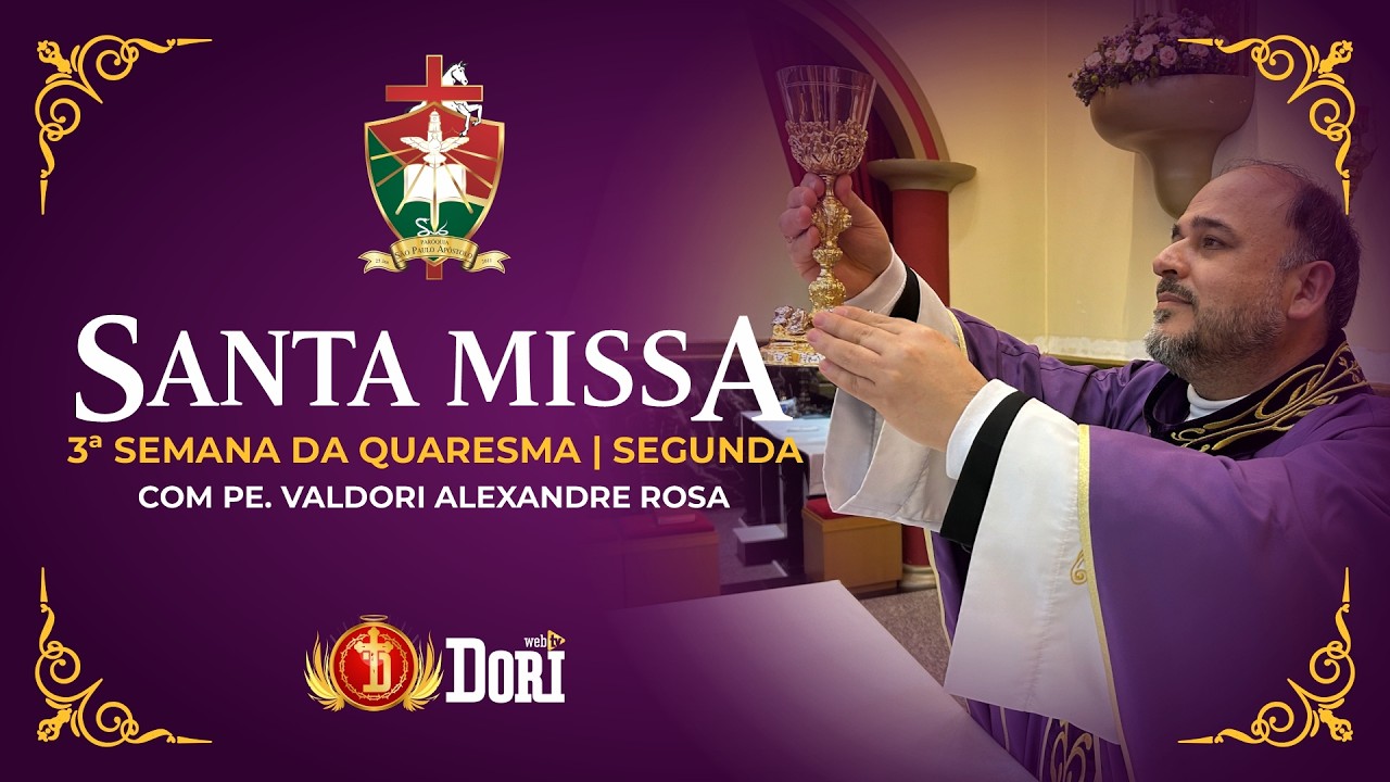 Santa Missa | 3ª Semana da Quaresma | Segunda-feira | 09/03/2026 - 19h30
