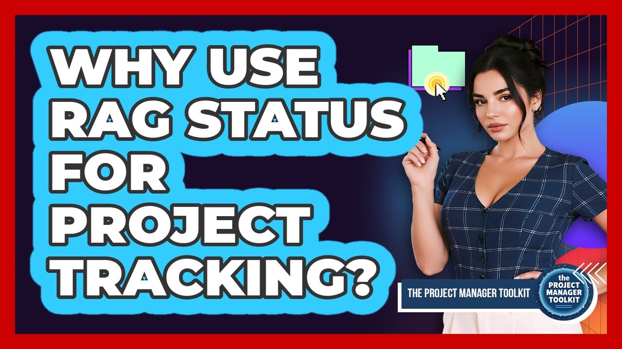 Why Use RAG Status For Project Tracking?