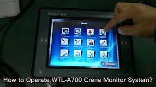 Information Do you want to know how to operate WTL-A700 crane monitor  Guide
