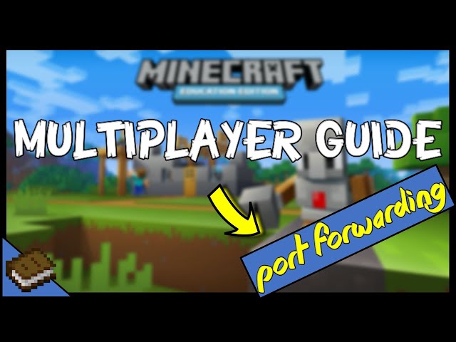 How To Set Up A Multiplayer Game – Minecraft Education