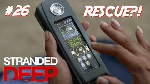 RLA : Stranded Deep #26 - RESCUE?!