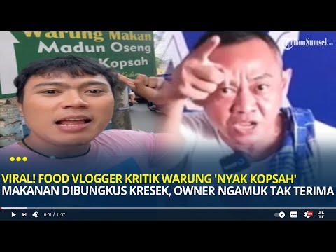 Viral! Food Vlogger Kritik Warung Madun Oseng 'Nyak Kopsah' Makanan Dibungkus Kresek, Owner Ngamuk