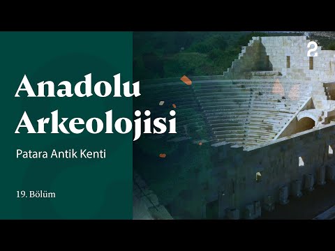 Anadolu Arkeolojisi | Patara Antik Kenti | 19. Bölüm @trt2
