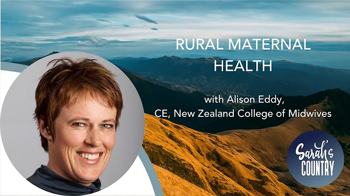 "Rural maternal health" with Alison Eddy CEO, New ...