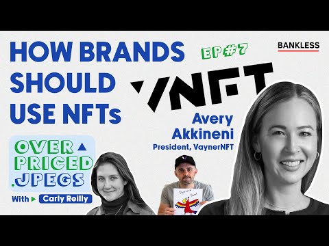 How Brands Should Use NFTs | Overpriced JPEGs with Avery Akkineni