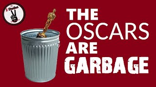 #056 - The Oscars Are Garbage