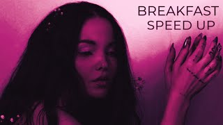 Dove Cameron - Breakfast (Speed Up Audio)